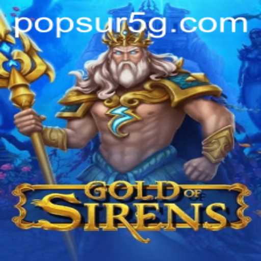 Explorando o Mundo de GoldofSirens: Um Novo Horizonte no Universo dos Jogos PopSur